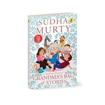 Grandma's Bag of Stories: Collection of 20+ Illustrated short stories, traditional Indian folk tales for all ages for children of all ages by Sudha Murty [Paperback] Sudha Murty