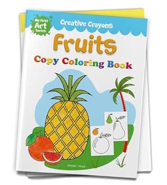 Colouring Book of Fruits: Creative Crayons Series - Crayon Copy Colour Books