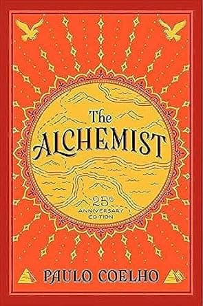 The Alchemist, 25th Anniversary: A Fable About Following Your Dream