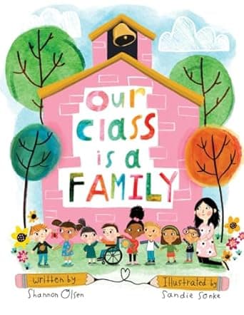 Our Class is a Family (The Classroom Community Collection)